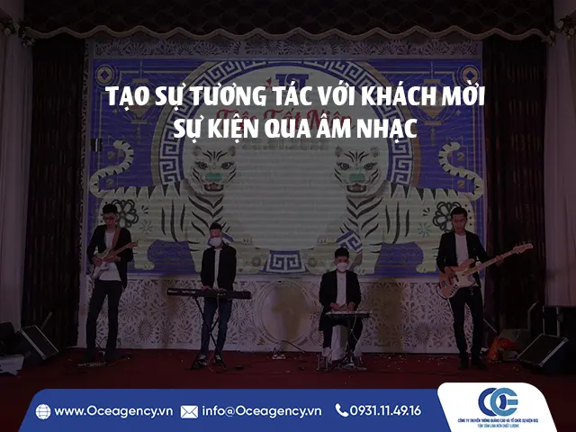 TẠO SỰ TƯƠNG TÁC VỚI KHÁCH MỜI SỰ KIỆN QUA ÂM NHẠC