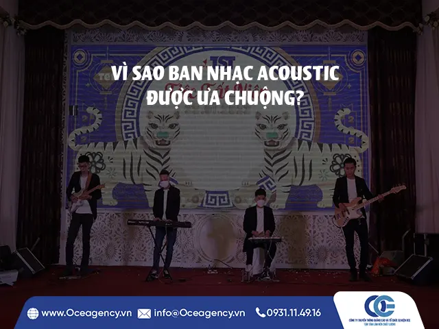 VÌ SAO BAN NHẠC ACOUSTIC ĐƯỢC ƯA CHUỘNG?