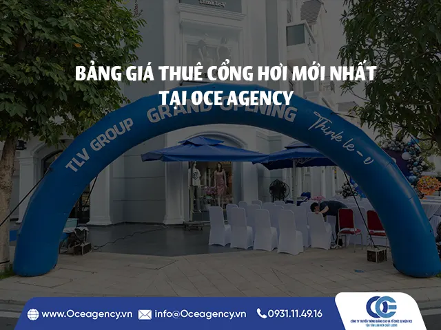 BẢNG GIÁ THUÊ CỔNG HƠI MỚI NHẤT - OCE AGENCY