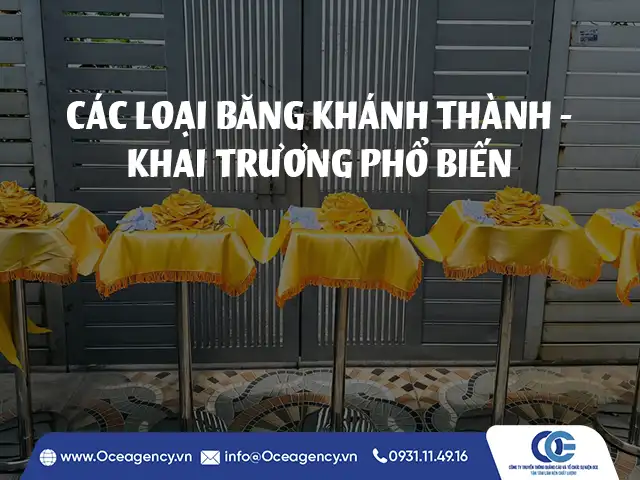 CÁC LOẠI BĂNG KHÁNH THÀNH - KHAI TRƯƠNG PHỔ BIẾN