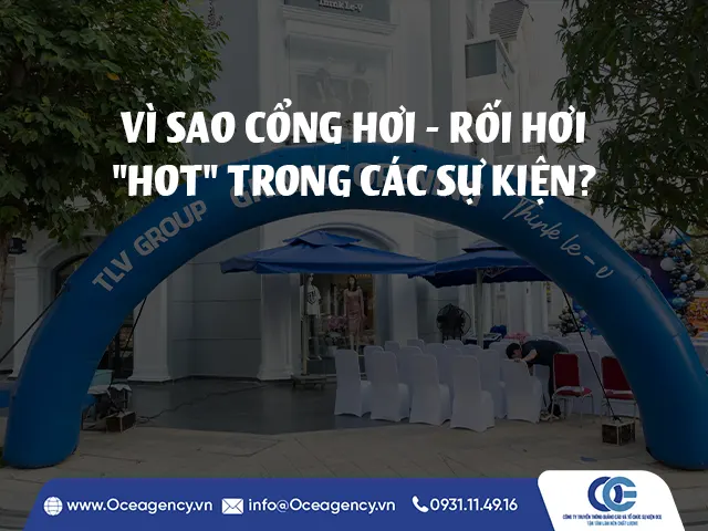 VÌ SAO CỔNG HƠI - RỐI HƠI "HOT" TRONG CÁC SỰ KIỆN?