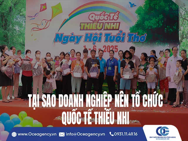 TẠI SAO DOANH NGHIỆP NÊN TỔ CHỨC QUỐC TẾ THIẾU NHI