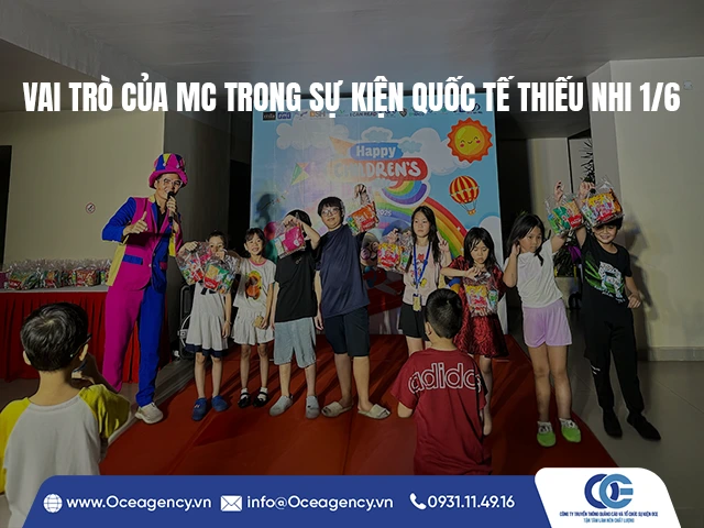VAI TRÒ CỦA MC TRONG SỰ KIỆN QUỐC TẾ THIẾU NHI 1/6