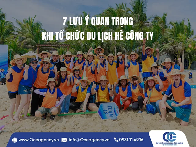 7 LƯU Ý QUAN TRỌNG KHI TỔ CHỨC DU LỊCH HÈ CÔNG TY