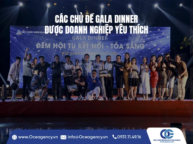 CÁC CHỦ ĐỀ GALA DINNER ĐƯỢC DOANH NGHIỆP YÊU THÍCH