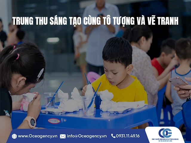 TRUNG THU SÁNG TẠO CÙNG TÔ TƯỢNG VÀ VẼ TRANH