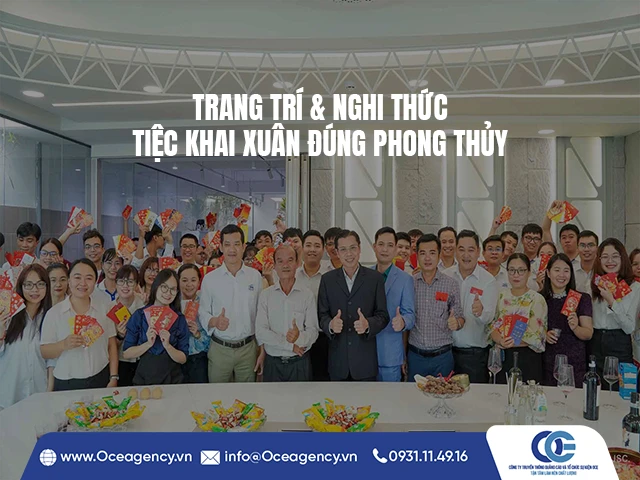 TRANG TRÍ & NGHI THỨC TIỆC KHAI XUÂN ĐÚNG PHONG THỦY