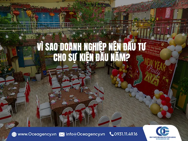 VÌ SAO DOANH NGHIỆP NÊN ĐẦU TƯ CHO SỰ KIỆN ĐẦU NĂM?