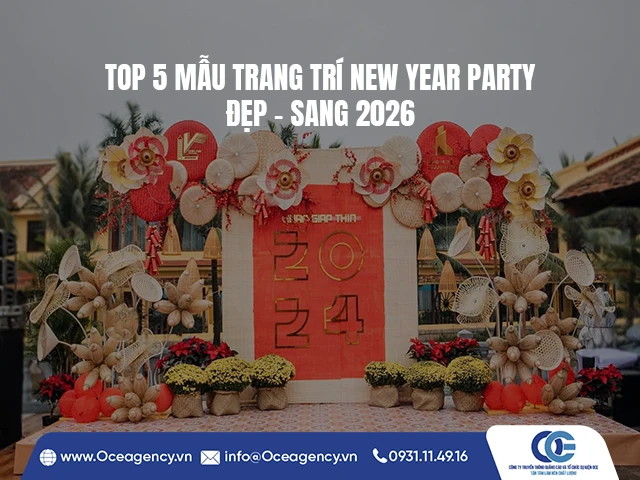 TOP 5 MẪU TRANG TRÍ NEW YEAR PARTY ĐẸP – SANG 2026