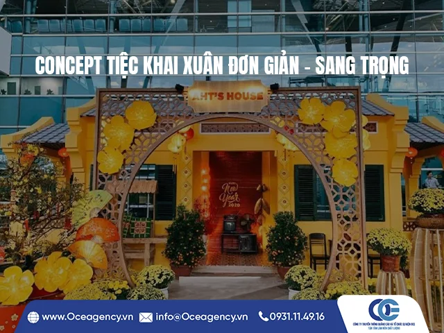 CONCEPT TIỆC KHAI XUÂN ĐƠN GIẢN – SANG TRỌNG
