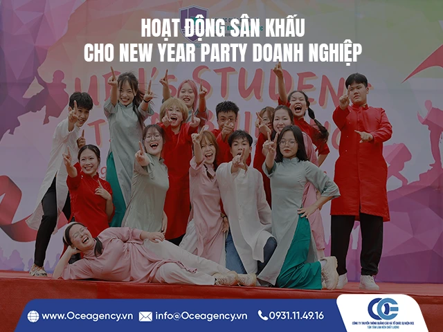 HOẠT ĐỘNG SÂN KHẤU CHO NEW YEAR PARTY DOANH NGHIỆP