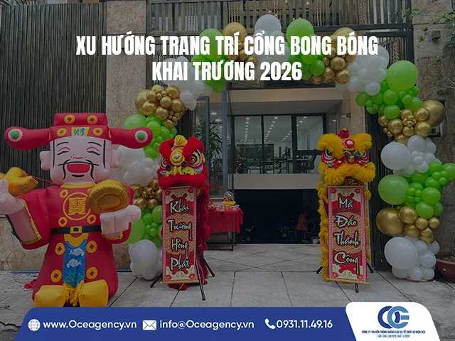 XU HƯỚNG TRANG TRÍ CỔNG BONG BÓNG KHAI TRƯƠNG 2026