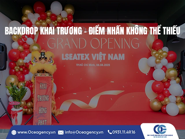 BACKDROP KHAI TRƯƠNG – ĐIỂM NHẤN KHÔNG THỂ THIẾU