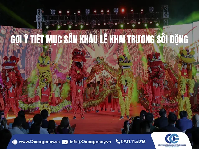 GỢI Ý TIẾT MỤC SÂN KHẤU LỄ KHAI TRƯƠNG SÔI ĐỘNG