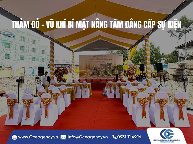 THẢM ĐỎ – VŨ KHÍ BÍ MẬT NÂNG TẦM ĐẲNG CẤP SỰ KIỆN