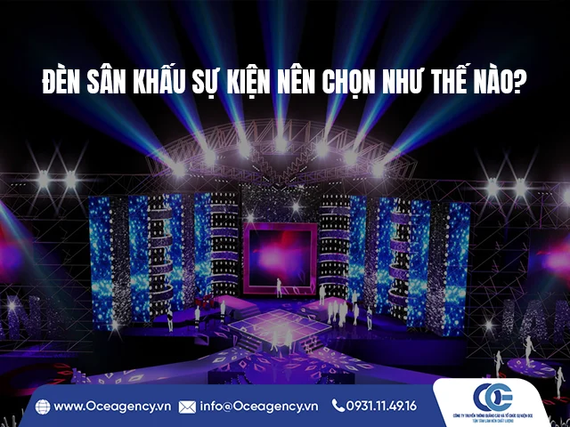 ĐÈN SÂN KHẤU SỰ KIỆN NÊN CHỌN NHƯ THẾ NÀO?