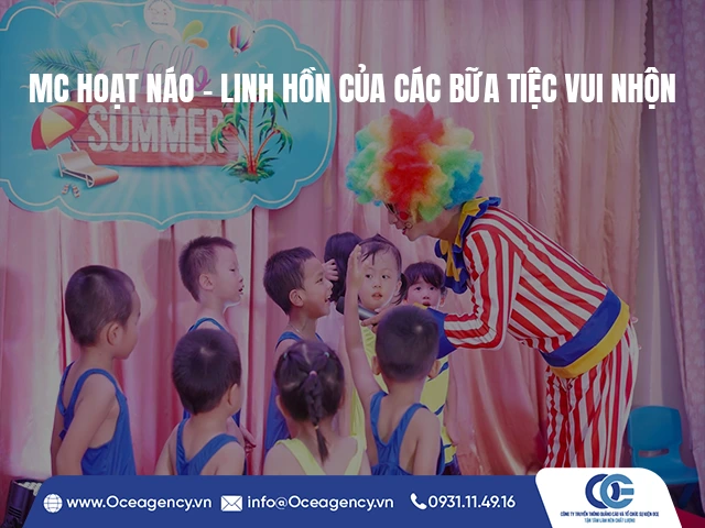 MC HOẠT NÁO – LINH HỒN CỦA CÁC BỮA TIỆC VUI NHỘN