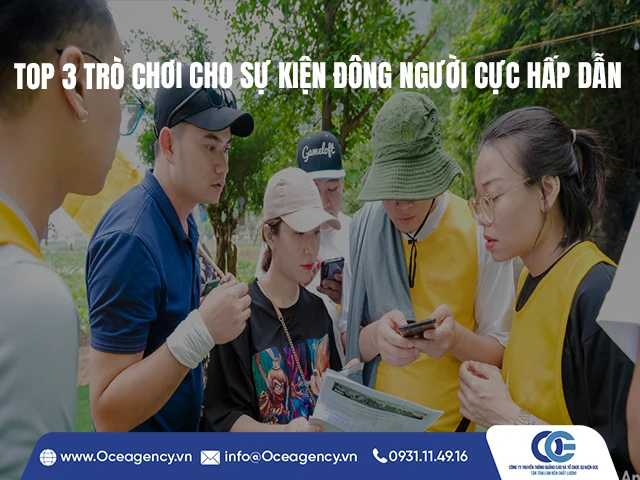 TOP 3 TRÒ CHƠI CHO SỰ KIỆN ĐÔNG NGƯỜI CỰC HẤP DẪN