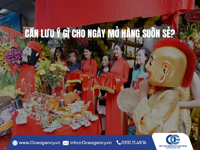 CẦN LƯU Ý GÌ CHO NGÀY MỞ HÀNG SUÔN SẺ?