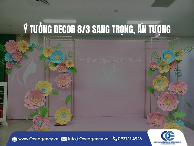 Ý TƯỞNG DECOR 8/3 SANG TRỌNG, ẤN TƯỢNG