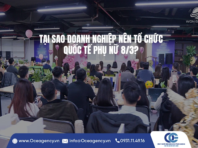TẠI SAO DOANH NGHIỆP NÊN TỔ CHỨC QUỐC TẾ PHỤ NỮ 8/3?
