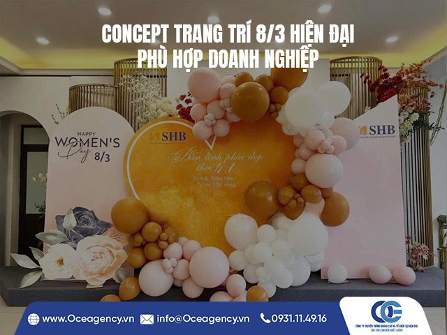 CONCEPT TRANG TRÍ 8/3 HIỆN ĐẠI PHÙ HỢP DOANH NGHIỆP