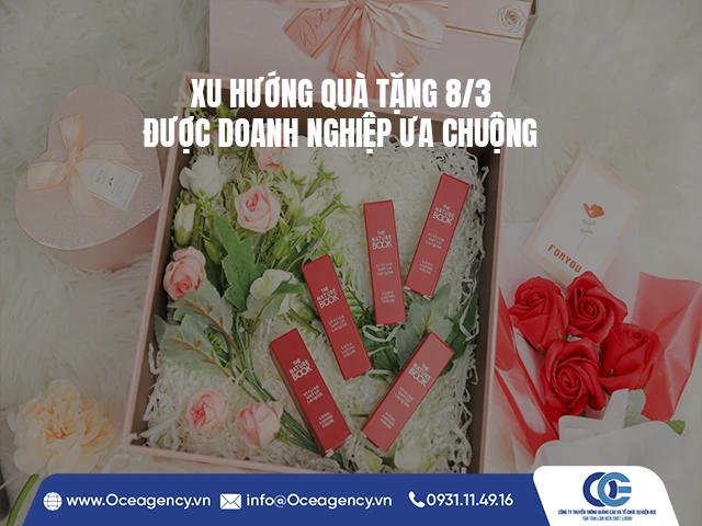 XU HƯỚNG QUÀ TẶNG 8/3 ĐƯỢC DOANH NGHIỆP ƯA CHUỘNG