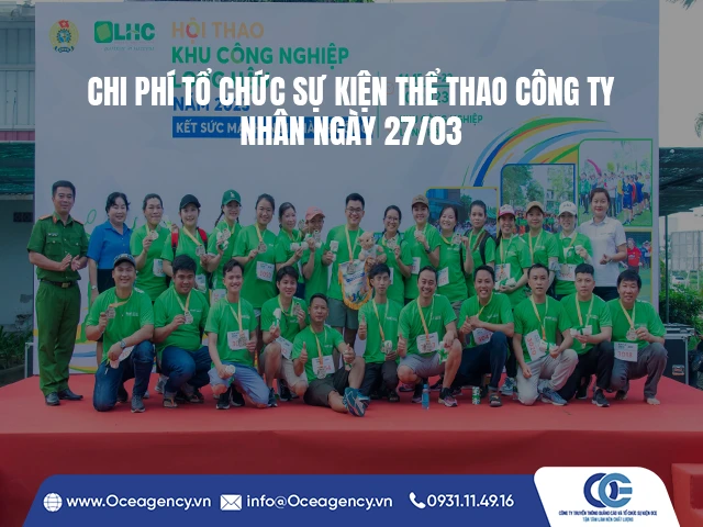 CHI PHÍ TỔ CHỨC SỰ KIỆN THỂ THAO CÔNG TY NHÂN NGÀY 27/03