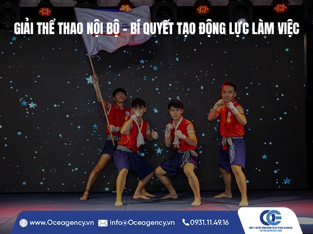 GIẢI THỂ THAO NỘI BỘ – BÍ QUYẾT TẠO ĐỘNG LỰC LÀM VIỆC