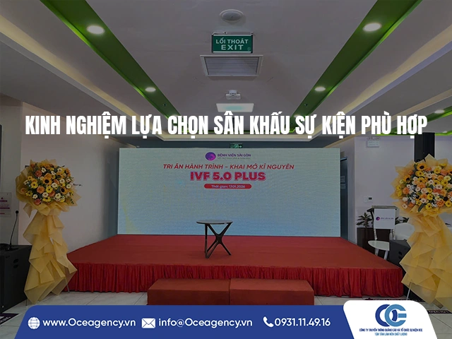 KINH NGHIỆM LỰA CHỌN SÂN KHẤU SỰ KIỆN PHÙ HỢP