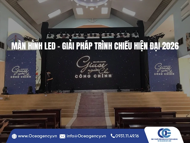 MÀN HÌNH LED – GIẢI PHÁP TRÌNH CHIẾU HIỆN ĐẠI 2026