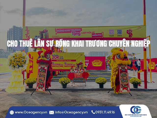 CHO THUÊ LÂN SƯ RỒNG KHAI TRƯƠNG CHUYÊN NGHIỆP