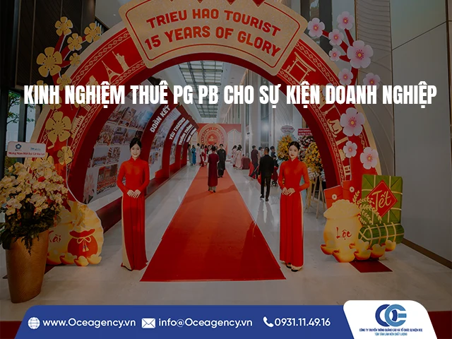 KINH NGHIỆM THUÊ PG PB CHO SỰ KIỆN DOANH NGHIỆP