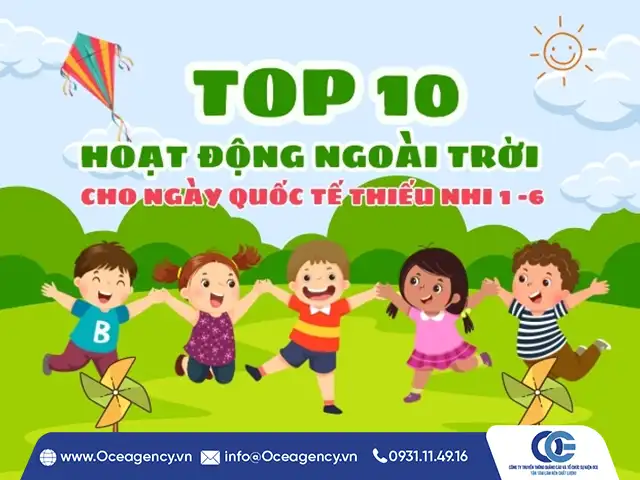 TOP 10 HOẠT ĐỘNG NGOÀI TRỜI CHO NGÀY QUỐC TẾ THIẾU NHI 1-6