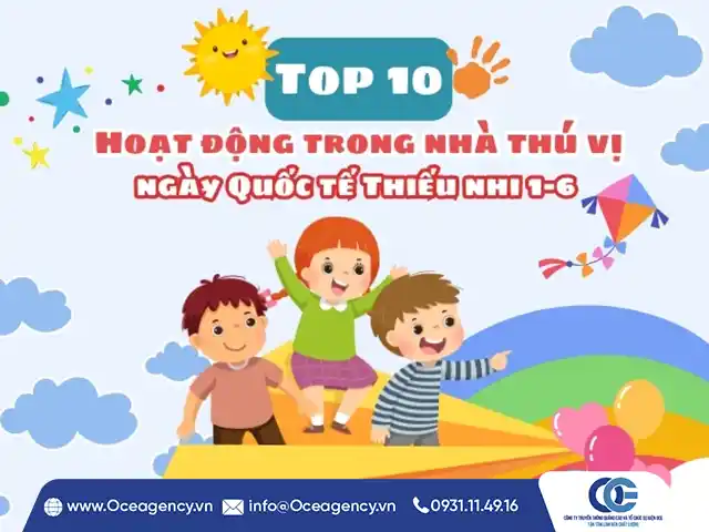 TOP 10 HOẠT ĐỘNG TRONG NHÀ CHO NGÀY QUỐC TẾ THIẾU NHI 1-6